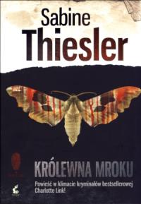 Królewna mroku. Autor: Thiesler Sabine. Dobreksiazki.pl Okładka książki Królewna mroku