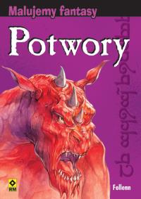 Malujemy fantasy Wampiry i inne nocne potwory. Autor: Follenn. Dobreksiazki.pl Okładka książki Malujemy fantasy Wampiry i inne nocne potwory