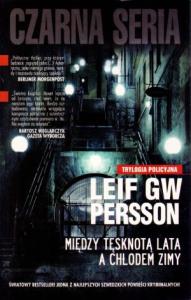 Między tęsknotą lata a chłodem zimy broszura. Autor: Leif GW Persson. Dobreksiazki.pl Okładka książki Między tęsknotą lata a chłodem zimy broszura