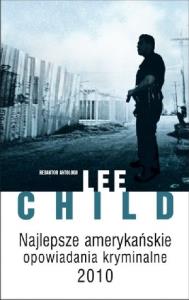 Najlepsze amerykańskie opowiadania kryminalne 2014. Autor: Child Lee. Dobreksiazki.pl Okładka książki Najlepsze amerykańskie opowiadania kryminalne 2014