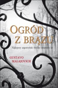 Ogród z brązu. Autor: Malajovich Gustavo. Dobreksiazki.pl Okładka książki Ogród z brązu