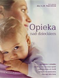 Opieka nad dzieckiem. Autor: Waterston A. J. R.. Dobreksiazki.pl Okładka książki Opieka nad dzieckiem