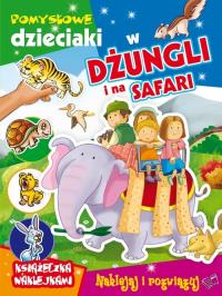 Pomysłowe dzieciaki - w dżungli i na safari. Autor: Opracowanie zbiorowe. Dobreksiazki.pl Okładka książki Pomysłowe dzieciaki - w dżungli i na safari