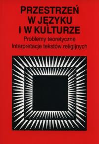 Przestrzeń w języku i w kulturze. Wydawca: UMCS. Dobreksiazki.pl Opakowanie Przestrzeń w języku i w kulturze