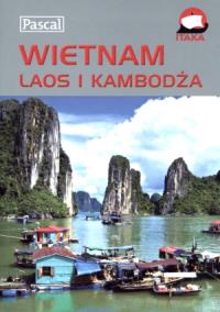Przewodnik ilustrowany - Wietnam, Laos i Kambodża. Autor: Armbrecht Jason, Calvert Brian. Dobreksiazki.pl Okładka książki Przewodnik ilustrowany - Wietnam, Laos i Kambodża
