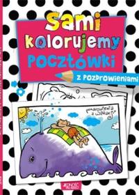 Sami kolorujemy pocztówki z pozdrowieniami. Autor: MARCIN PIWOWARSKI. Dobreksiazki.pl Okładka książki Sami kolorujemy pocztówki z pozdrowieniami