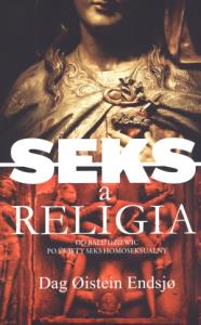 Seks a religia. Autor: Dag Oisten Endsjo. Dobreksiazki.pl Okładka książki Seks a religia