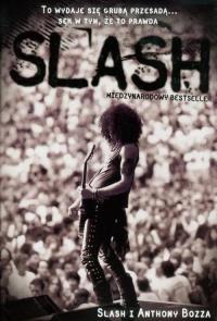 SLASH. Autobiografia. Autor: Bozz Anthony. Dobreksiazki.pl Okładka książki SLASH. Autobiografia