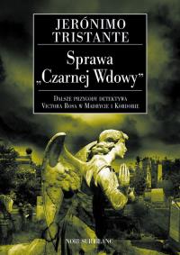 Sprawa Czarnej Wdowy. Autor: Tristante Jeronimo. Dobreksiazki.pl Okładka książki Sprawa Czarnej Wdowy