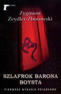 Szlafrok barona Boysta. Autor: Zygmunt Zeydler Zborowski. Dobreksiazki.pl Okładka książki Szlafrok barona Boysta