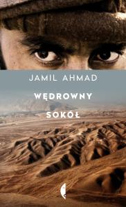 Wędrowny sokół. Autor: Jamil Ahmad. Dobreksiazki.pl Okładka książki Wędrowny sokół