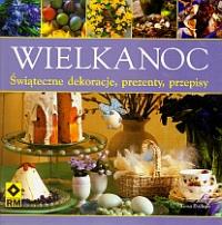 Wielkanoc. Autor: Evelegh Tessa. Dobreksiazki.pl Okładka książki Wielkanoc