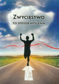 Zwycięstwo to sposób myślenia. Autor: Bartosz Feifer. Dobreksiazki.pl Okładka książki Zwycięstwo to sposób myślenia