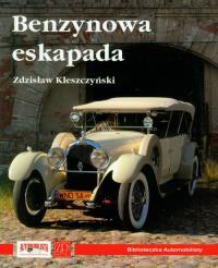 Benzynowa ekapada. Autor: Kleszczyński Zdzisław. Dobreksiazki.pl Okładka książki Benzynowa ekapada