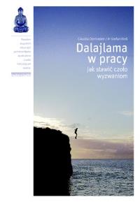Dalajlama w pracy. Autor: Stefan Riess, Claudia Dornieden. Dobreksiazki.pl Okładka książki Dalajlama w pracy