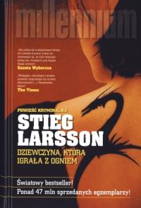 Dziewczyna, która igrała z ogniem TW. Autor: Stieg Larsson. Dobreksiazki.pl Okładka książki Dziewczyna, która igrała z ogniem TW