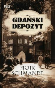 Gdański depozyt. Autor: Piotr Schmandt. Dobreksiazki.pl Okładka książki Gdański depozyt