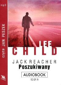 Jack Reacher. Poszukiwany CD MP3 - Audiobook. Autor: Child Lee. Dobreksiazki.pl Okładka książki Jack Reacher. Poszukiwany CD MP3 - Audiobook