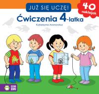 Już się uczę. Ćwiczenia 4-latka. Autor: Aronowicz Katarzyna. Dobreksiazki.pl Okładka książki Już się uczę. Ćwiczenia 4-latka