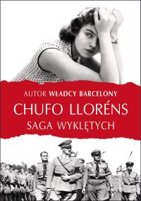 Saga wyklętych w.2013. Autor: Llorens Chufo. Dobreksiazki.pl Okładka książki Saga wyklętych w.2013