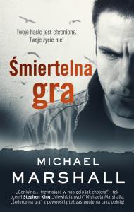 Śmiertelna gra. Autor: Marschall Michael. Dobreksiazki.pl Okładka książki Śmiertelna gra