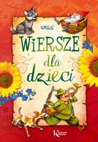 Wiersze dla dzieci kolor BR GREG. Autor: Bełza Władysław, Fredro Aleksander, Stanisław Jachowicz. Dobreksiazki.pl Okładka książki Wiersze dla dzieci kolor BR GREG
