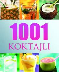 1001 koktajli. Autor: Praca zbiorowa. Dobreksiazki.pl Okładka książki 1001 koktajli
