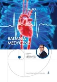 Badania medyczne Nauka Ekstra 6. Autor: Wolszczan Aleksander. Dobreksiazki.pl Okładka książki Badania medyczne Nauka Ekstra 6