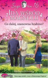 Co dalej, szanowna hrabino?. Autor: Dornberg Michaela. Dobreksiazki.pl Okładka książki Co dalej, szanowna hrabino?