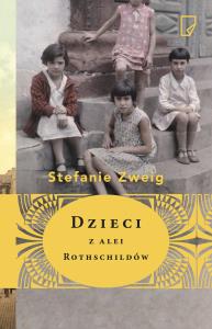 Dzieci z alei Rothschildów. Autor: Zweig Stefanie. Dobreksiazki.pl Okładka książki Dzieci z alei Rothschildów