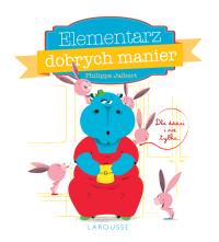 Elementarz dobrych manier. Autor: Philippe Jalbert. Dobreksiazki.pl Okładka książki Elementarz dobrych manier