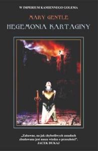 Hegemonia Kartaginy. Autor: Gentle Mary. Dobreksiazki.pl Okładka książki Hegemonia Kartaginy