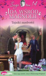 Ida wśród magnolii Tom 14 Tajniki zazdrości. Autor: Dornberg Michaela. Dobreksiazki.pl Okładka książki Ida wśród magnolii Tom 14 Tajniki zazdrości