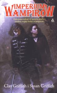 Imperium wampirów. Autor: Griffith Clay, Griffith Susan. Dobreksiazki.pl Okładka książki Imperium wampirów