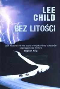 Jack Reacher. Bez litości w.2012. Autor: Child Lee. Dobreksiazki.pl Okładka książki Jack Reacher. Bez litości w.2012