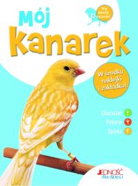Mój kanarek. Autor: Tenerezza Bruno. Dobreksiazki.pl Okładka książki Mój kanarek