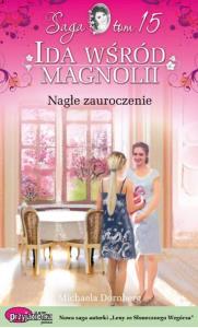 Nagłe zauroczenie. Autor: Dornberg Michaela. Dobreksiazki.pl Okładka książki Nagłe zauroczenie