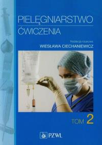 Pielęgniarstwo Ćwiczenia Tom 2. Autor: Praca zbiorowa. Dobreksiazki.pl Okładka książki Pielęgniarstwo Ćwiczenia Tom 2