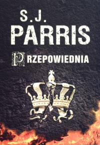 Przepowiednia BR. Autor: Parris S.J.. Dobreksiazki.pl Okładka książki Przepowiednia BR