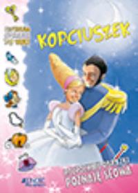 Rozpoznaję obrazki poznaję słowa Kopciuszek. Autor: Rozpoznaję obrazki poznaję słowa Kopciuszek. Dobreksiazki.pl Okładka książki Rozpoznaję obrazki poznaję słowa Kopciuszek