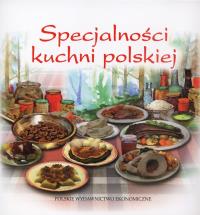 Specjalności kuchni polskiej. Autor: praca zbiorowa. Dobreksiazki.pl Okładka książki Specjalności kuchni polskiej