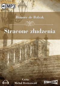 Stracone złudzenia - Audiobook. Autor: Balzak Honore. Dobreksiazki.pl Okładka książki Stracone złudzenia - Audiobook