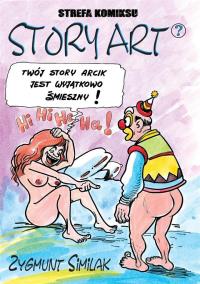 Strefa Komiksu. Story Art?. Autor: Similak Zygmunt. Dobreksiazki.pl Okładka książki Strefa Komiksu. Story Art?