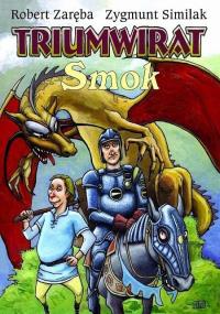 Strefa komiksu T. 4 Triumwirat: Smok. Autor: Robert Zaręba, Similak Zygmunt. Dobreksiazki.pl Okładka książki Strefa komiksu T. 4 Triumwirat: Smok