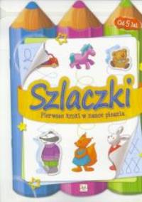 Szlaczki pierwsze kroki w nauce pisania 5 lat. Autor: Opracowanie zbiorowe. Dobreksiazki.pl Okładka książki Szlaczki pierwsze kroki w nauce pisania 5 lat