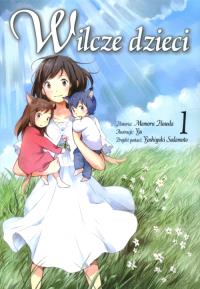 Wilcze dzieci. Tom 1. Autor: Mamoru Hosoda. Dobreksiazki.pl Okładka książki Wilcze dzieci. Tom 1