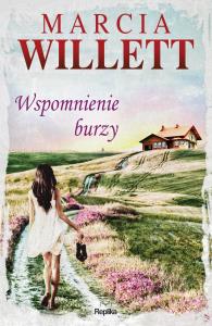 Wspomnienie burzy. Autor: Willett Marcia. Dobreksiazki.pl Okładka książki Wspomnienie burzy