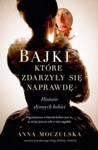 Bajki, które zdarzyły się naprawdę.. Autor: Moczulska Anna. Dobreksiazki.pl Okładka książki Bajki, które zdarzyły się naprawdę.
