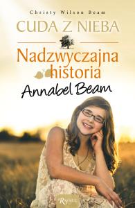 Cuda z nieba. Autor: Christy Wilson Beam. Dobreksiazki.pl Okładka książki Cuda z nieba