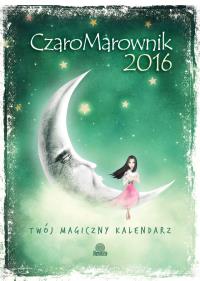 CzaroMarownik 2016. Autor: praca zbiorowa. Dobreksiazki.pl Okładka książki CzaroMarownik 2016